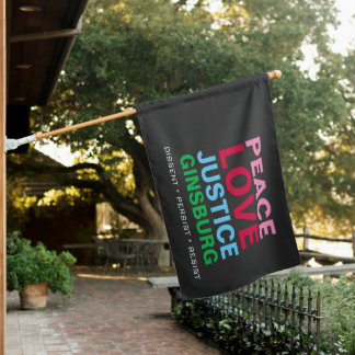 Peace Love JUSTICE GINSBURG House Flag