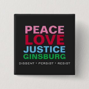 Peace Love Justice GINSBURG Square Button