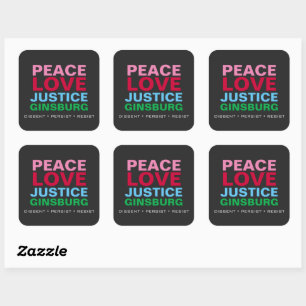 Peace Love Justice GINSBURG Square Sticker