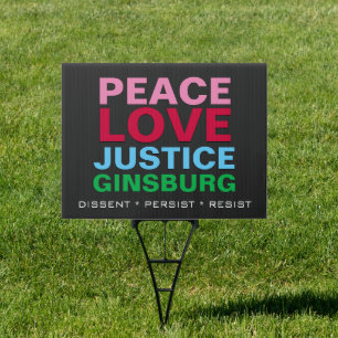 PEACE LOVE JUSTICE GINSBURG Yard Sign
