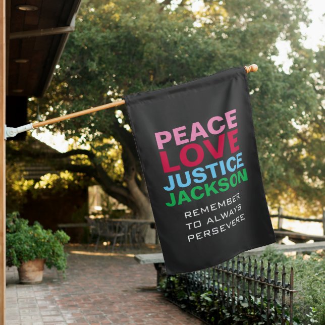 Peace Love JUSTICE JACKSON KBJ Premium House Flag (In SItu)