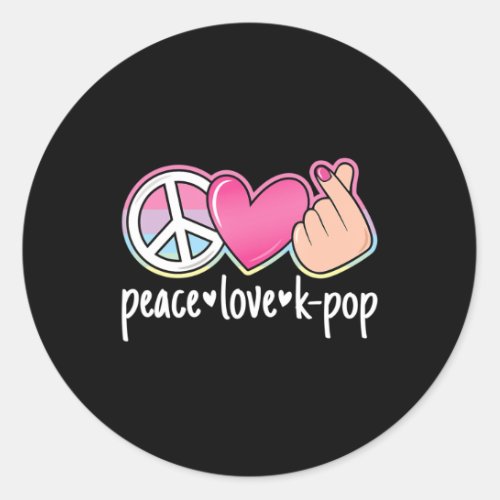 Peace Love K_Pop Cute Kpop Music Anime Lover  Classic Round Sticker