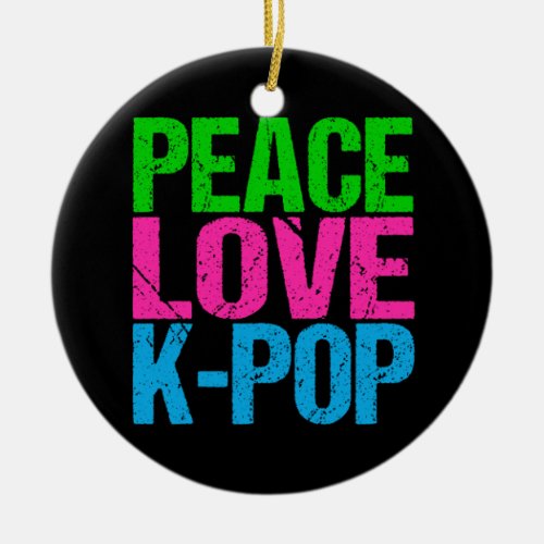 Peace Love K_Pop Music Korean Pop Christmas Ceramic Ornament