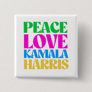 Peace Love Kamala Harris Button
