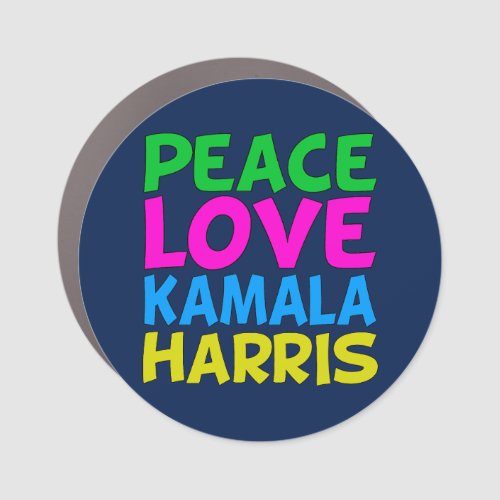 Peace Love Kamala Harris Car Magnet