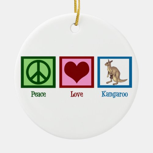 Peace Love Kangaroo Ceramic Ornament