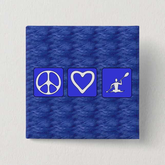 Peace Love Kayaking Pinback Button (Front)