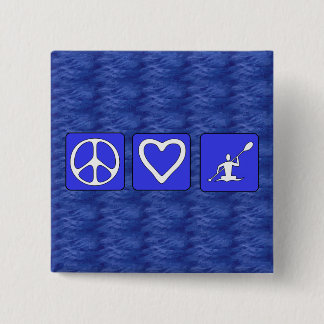 Peace Love Kayaking Pinback Button