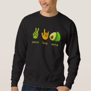 Peace Love Keto Funny Hand Sign And Avocado Design Sweatshirt