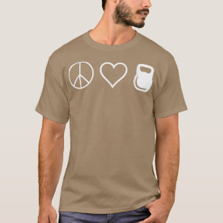 Peace Love Kettlebells Funny Cute Workout Tee