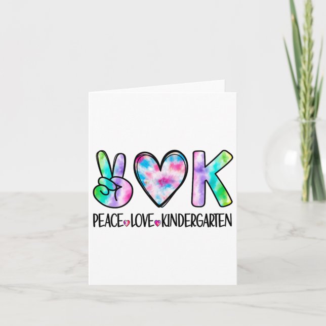 Peace Love Kindergarten First Day Of School Team T Card (Front)