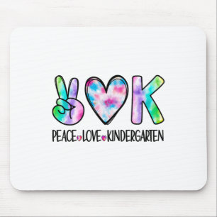 Peace Love Kindergarten First Day Of School Team T Mouse Pad