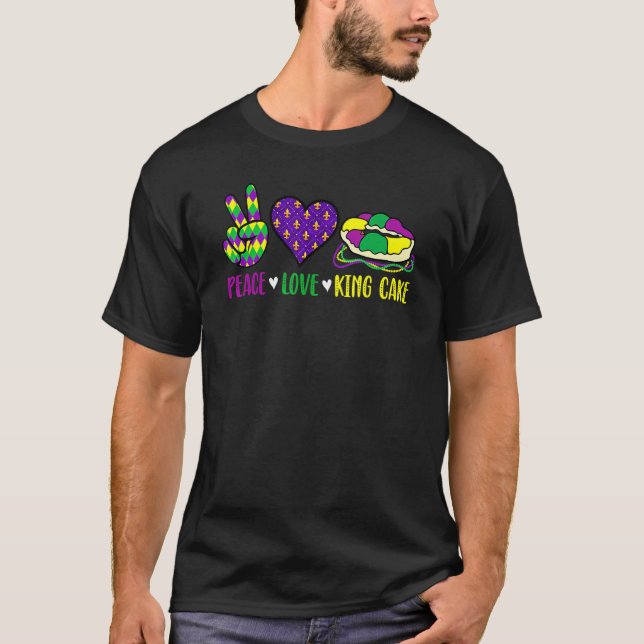 Peace Love King Cake Funny Mardi Gras Festival Par T-Shirt (Front)