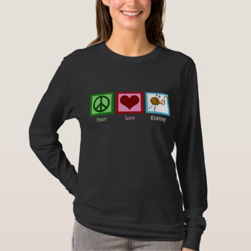 Peace Love Knitting T_Shirt