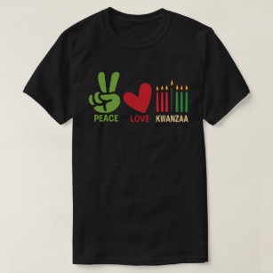 Peace Love Kwanzaa T-Shirt
