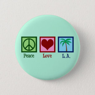Peace Love L.A.   Cute Los Angeles Button