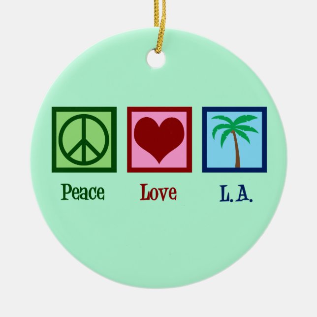 Peace Love L.A. Los Angeles Ceramic Ornament (Front)
