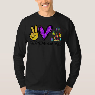 Peace Love Lab Week 2022 Medical Laboratory  Lab T T-Shirt