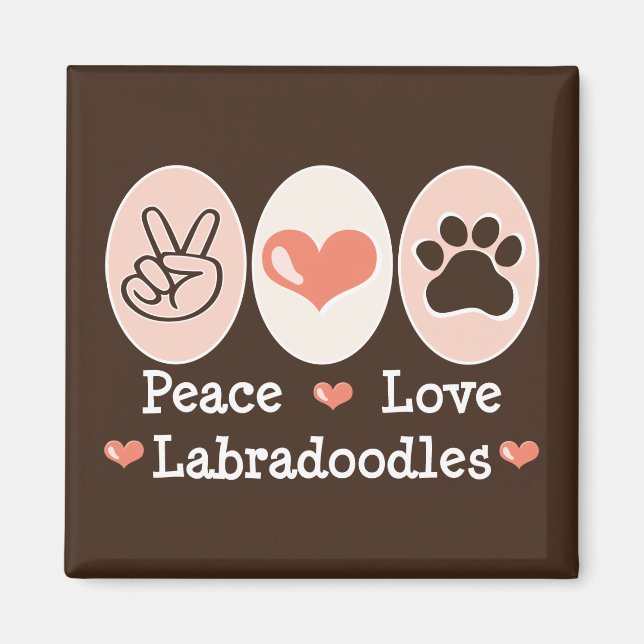 Peace Love Labradoodles Magnet (Front)