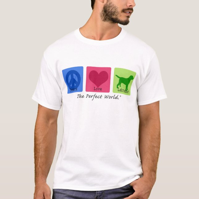 Peace Love Labrador Retriever T-Shirt (Front)