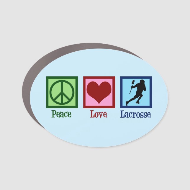 Peace Love Lacrosse Car Magnet (Front)
