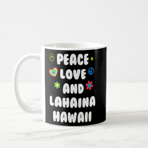 Peace Love Lahaina Hawaii Patriotic Hi Patriotism  Coffee Mug