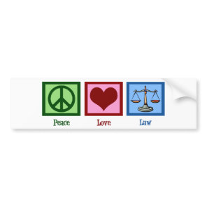 Peace Love Law Bumper Sticker