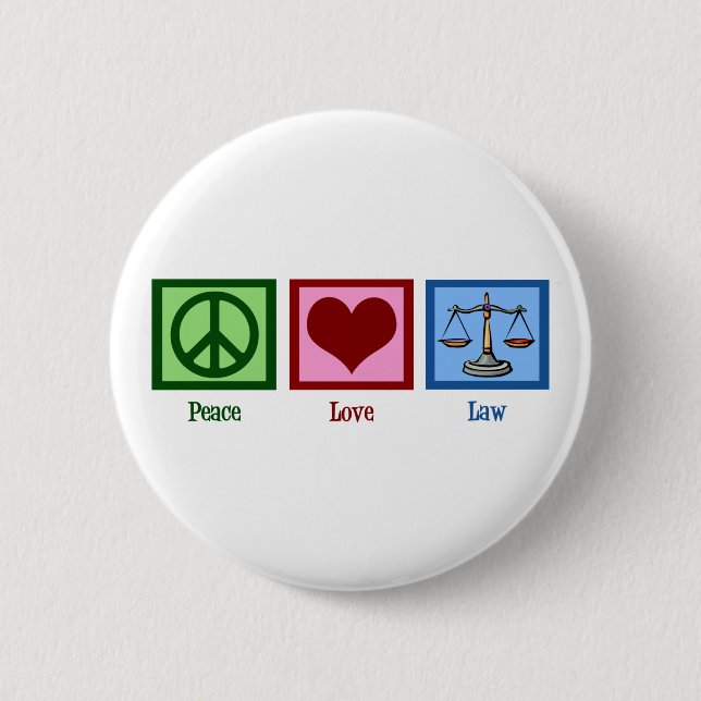 Peace Love Law Button (Front)