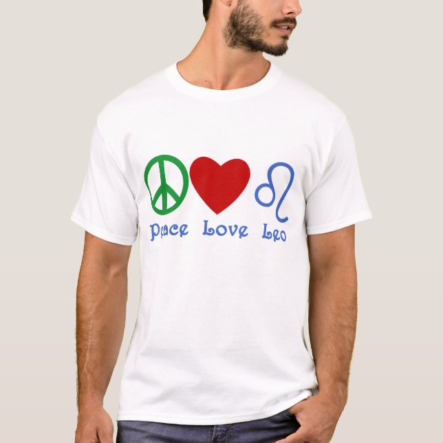 Peace Love Leo Astrological Design T-Shirt (Front)