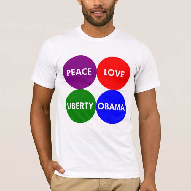 Peace. Love. Liberty. Obama. Union Shirt (Front)