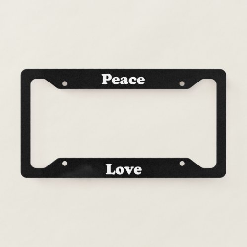 Peace Love License Plate Frame