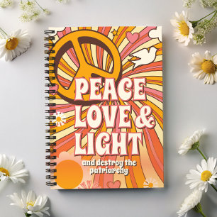 Peace Love Light and Destroy the patriarchy Planner