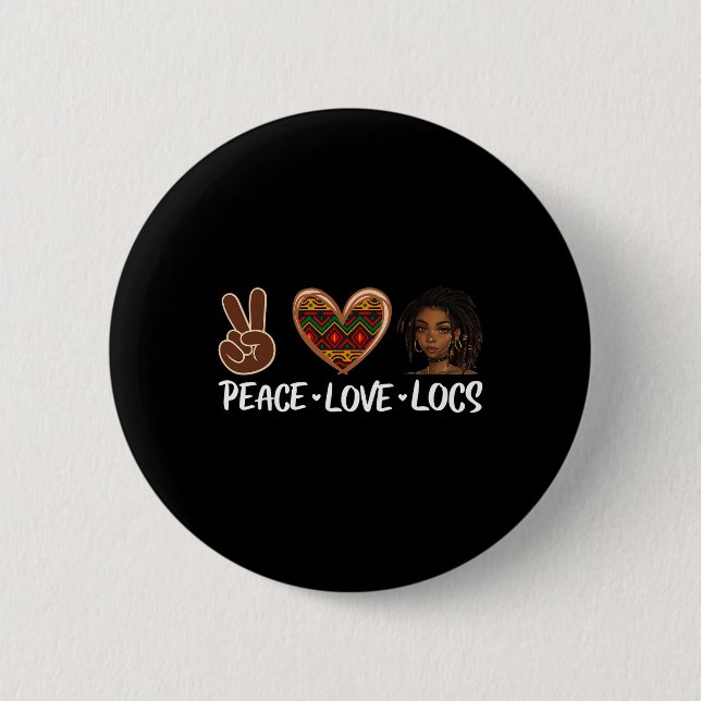 Peace Love Locs Black Melanin Women African Histor Button (Front)