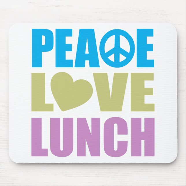Peace Love Lunch Mouse Pad (Front)