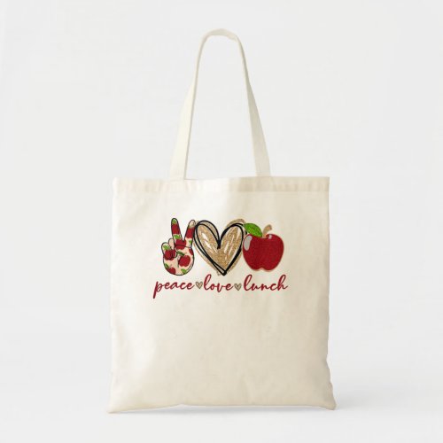 Peace Love Lunch Womens Funny Lunch Lady Gifts  Tote Bag