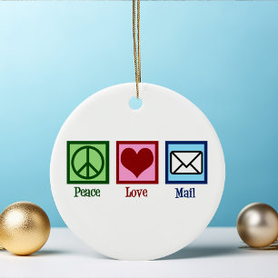 Peace Love Mail Ceramic Ornament