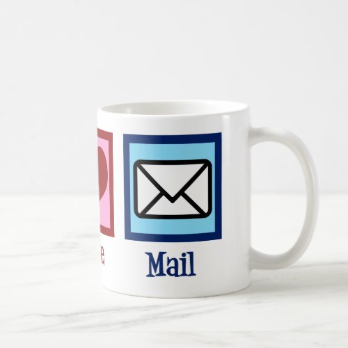 Peace Love Mail Coffee Mug