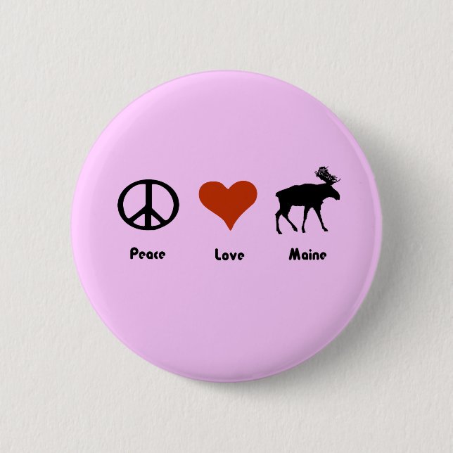 Peace Love Maine Pinback Button (Front)