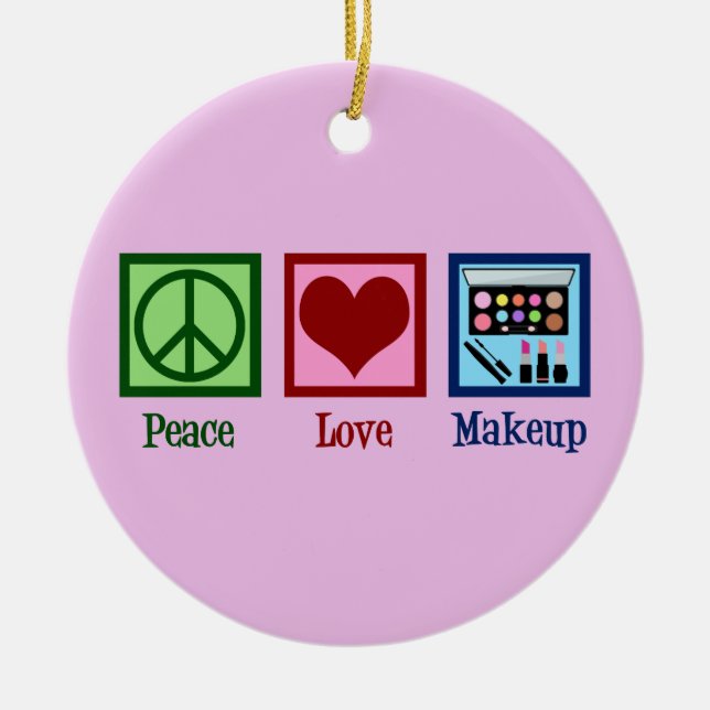 Peace Love Makeup Artist Ceramic Ornament (Front)