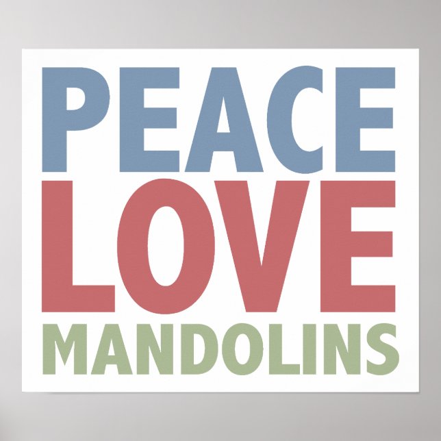Peace Love Mandolins Poster (Front)