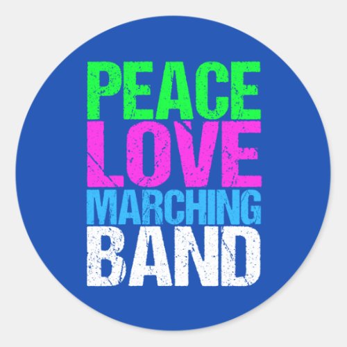 Peace Love Marching Band Classic Round Sticker