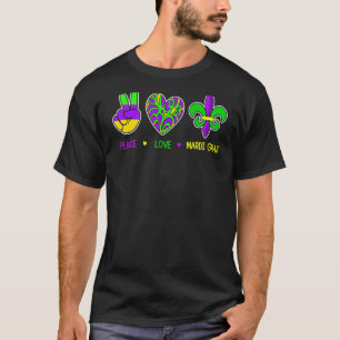 Peace Love Mardi Gras Fleur De Lis Fat Tuesdays T-Shirt