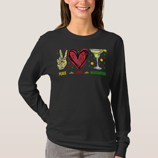 Peace Love Margarita  Drinking Party Cinco De Mayo T-Shirt (Front)