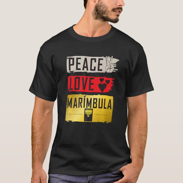 Peace Love Marímbula Musical Instrument Marímbula  T-Shirt (Front)
