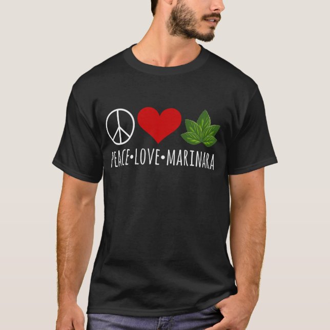 Peace Love Marinara Basil Leaves Cluster T-Shirt (Front)