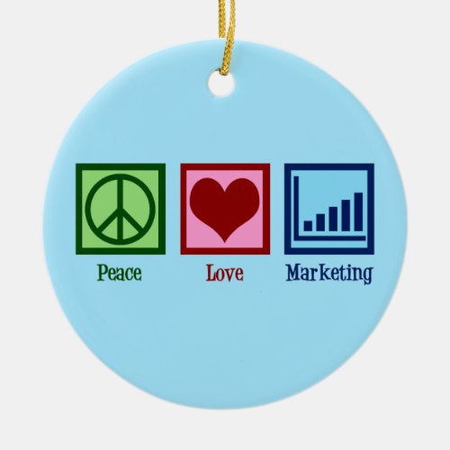 Peace Love Marketing Ceramic Ornament