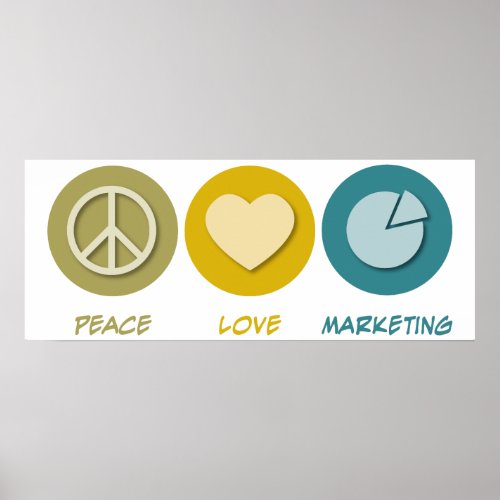 Peace Love Marketing Poster