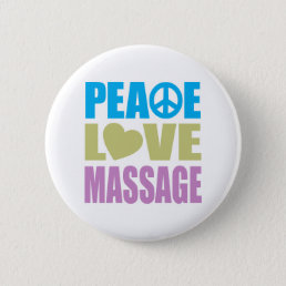 Peace Love Massage Pinback Button