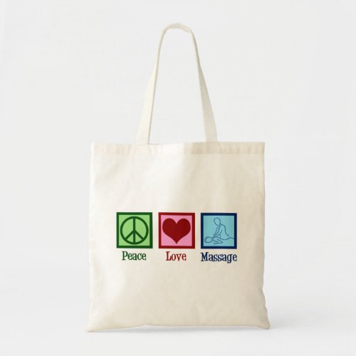 Peace Love Massage Therapy Tote Bag