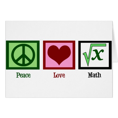 Peace Love Math Card